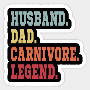 HUSBAND DAD CARNIVORE LEGEND FUNNY MEAT LOVING SPORTY FATHER Sticker